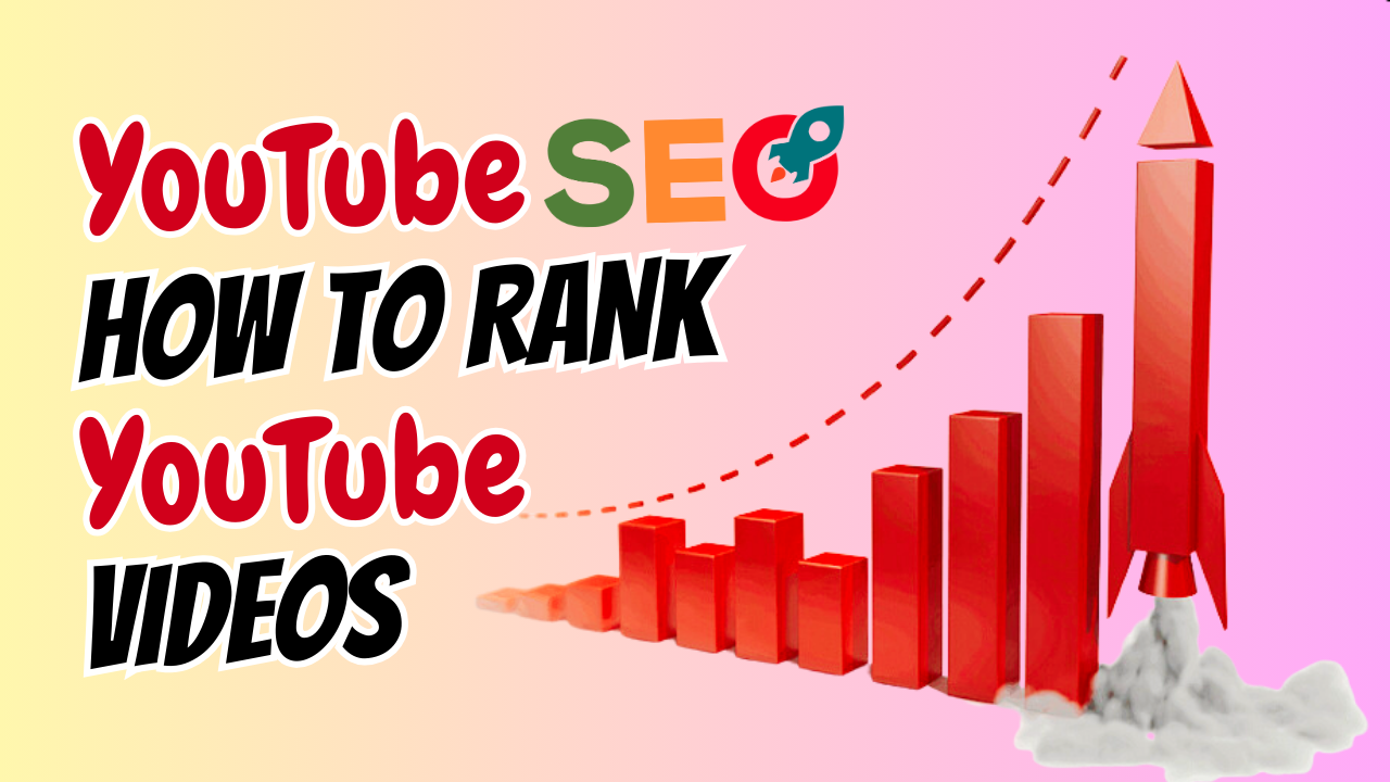 YouTube SEO How to Rank YouTube Videos in 2025