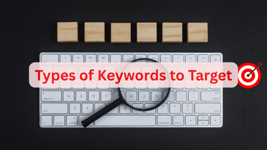 Types of Keywords to Target