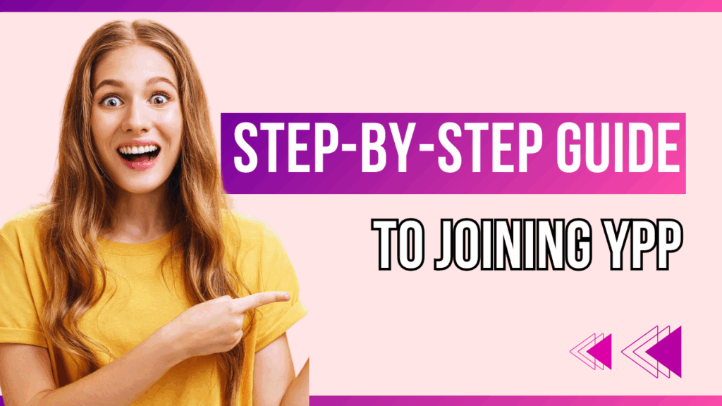 Step-By-Step Guide To Joining The YPP